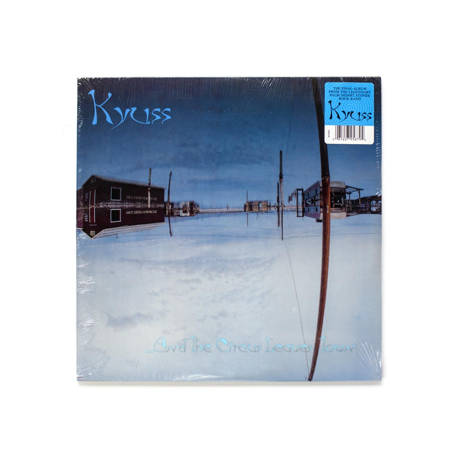 Kyuss ...And The Circus Leaves Town front cover showing a photo of submerged houses in the Salton Sea. 